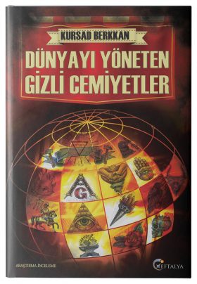 Dünyayı Yöneten Gizli Cemiyetler