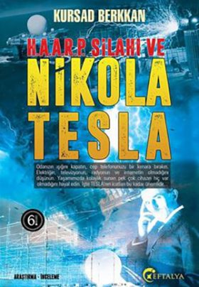Haarp Silahı ve Nicola Tesla