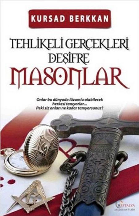 Tehlikeli Gerçekleri Deşifre Masonlar