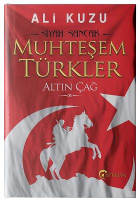 Muhteşem Türkler Altın Çağ