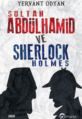 Sultan Abdülhamid ve Sherlock Holmes