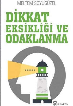 Dikkat Eksikliği ve Odaklanma