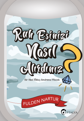 Ruh Eşinizi Nasıl Alırdınız